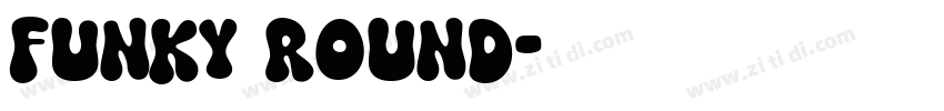 Funky Round字体转换